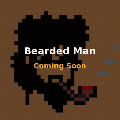 Bearded Man Coming Soon